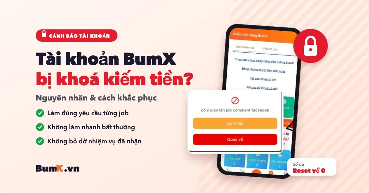 Tài Khoản BumX Bị Khoá Kiếm Tiền: Nguyên Nhân & Cách Khắc Phục