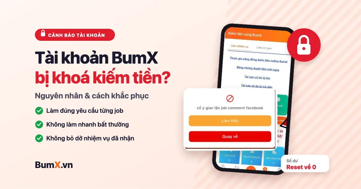 Tài Khoản BumX Bị Khoá Kiếm Tiền: Nguyên Nhân & Cách Khắc Phục