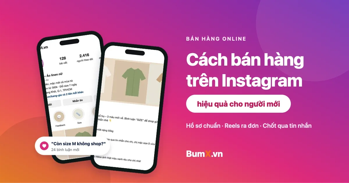 Cách Bán Hàng Trên Instagram Hiệu Quả Cho Người Mới (2026)
