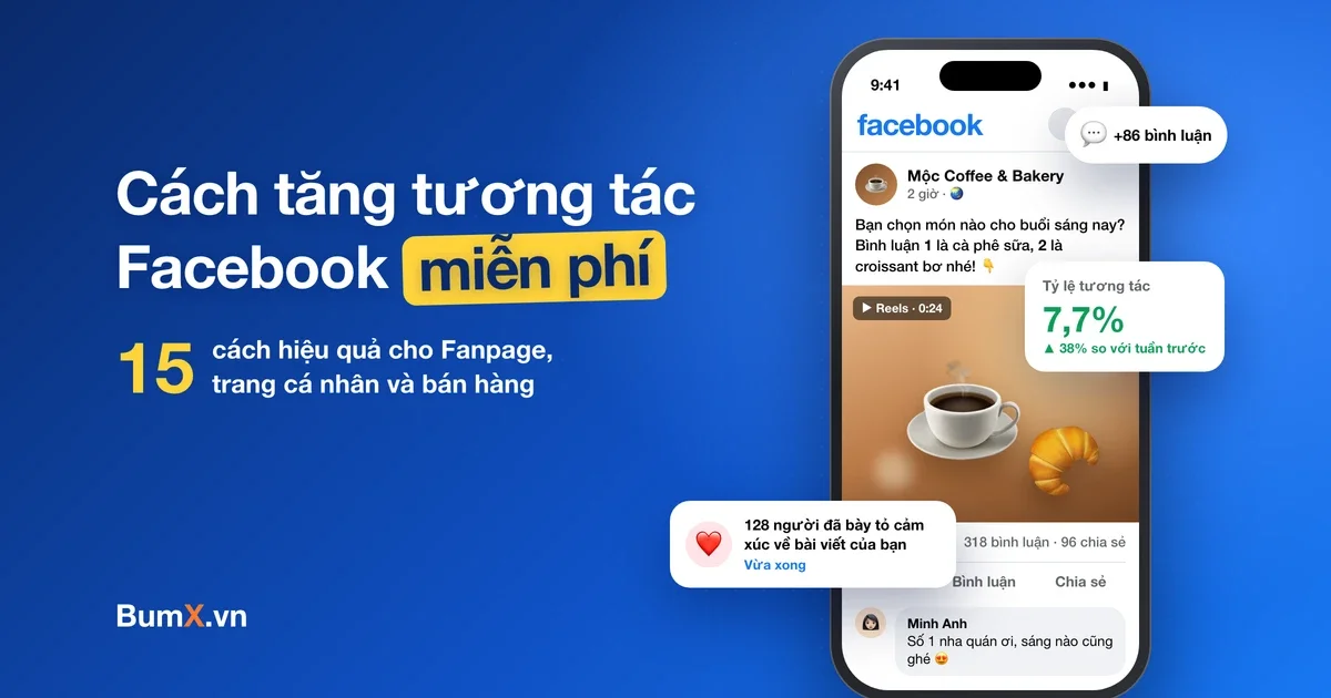 Cách Tăng Tương Tác Facebook Miễn Phí: 15 Cách Hiệu Quả