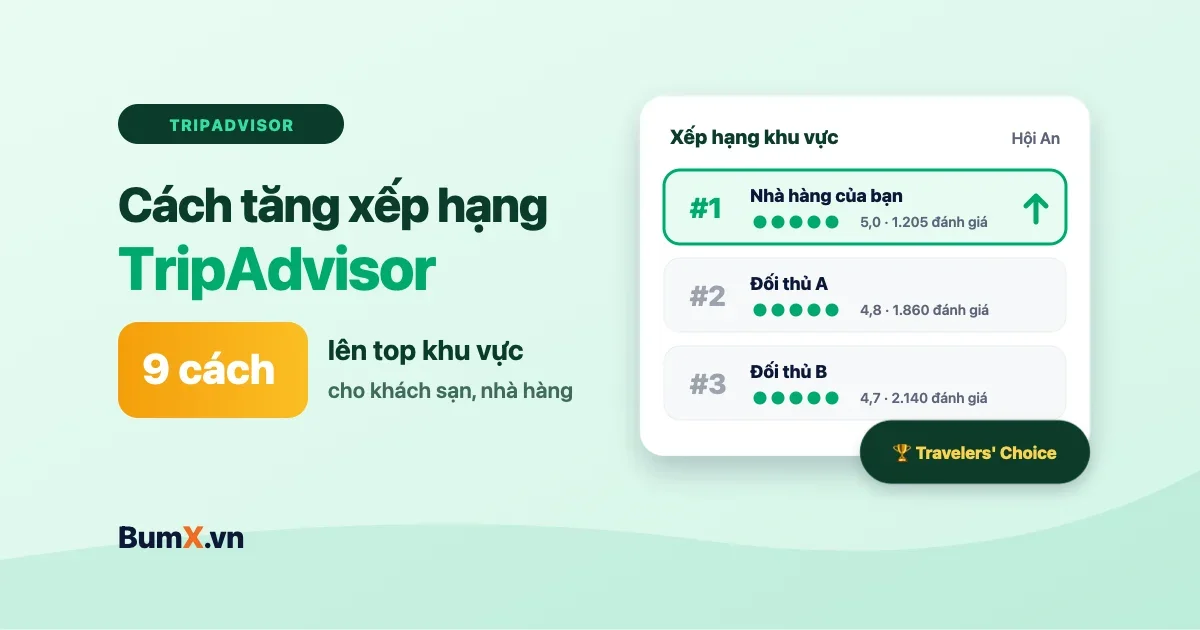 Cách Tăng Xếp Hạng TripAdvisor: 9 Cách Lên Top Khu Vực