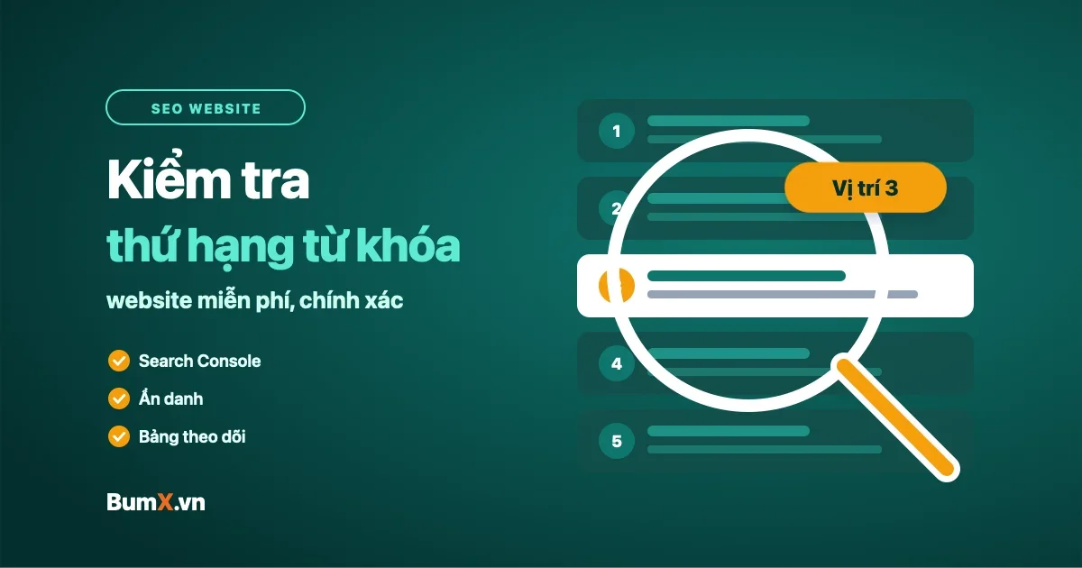 Cách Kiểm Tra Thứ Hạng Từ Khóa Website Miễn Phí, Chính Xác
